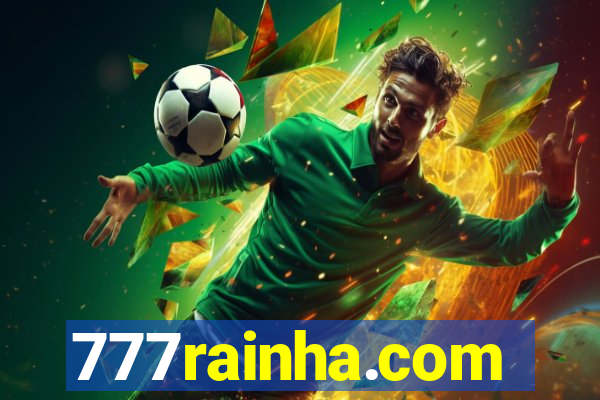 777rainha.com