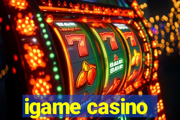 igame casino