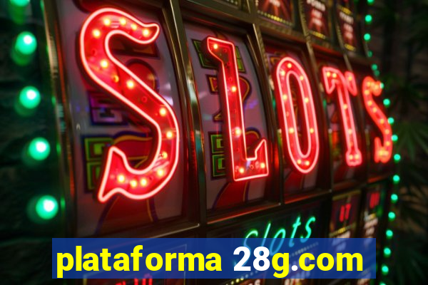 plataforma 28g.com