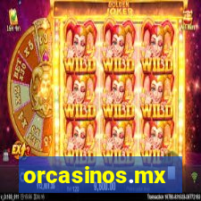 orcasinos.mx