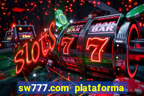 sw777.com plataforma cassino online