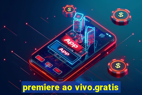 premiere ao vivo.gratis