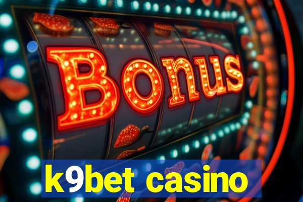k9bet casino