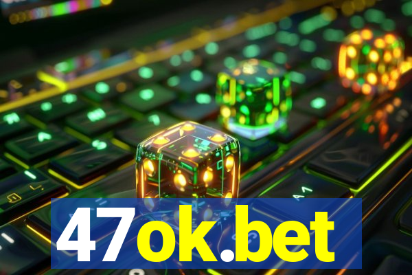 47ok.bet