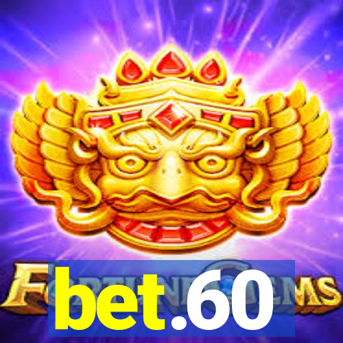 bet.60