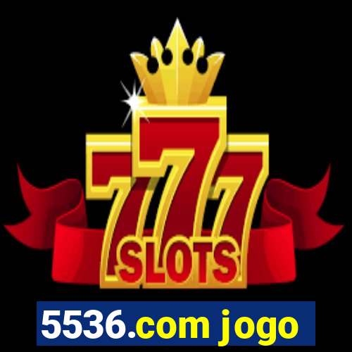 5536.com jogo