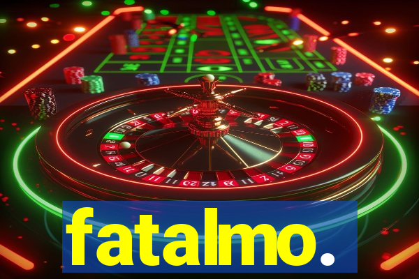 fatalmo.