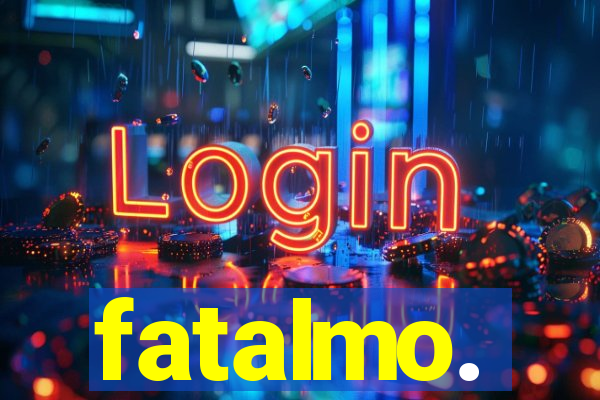 fatalmo.