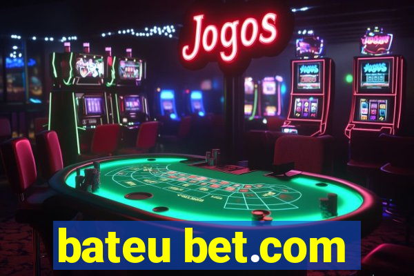 bateu bet.com