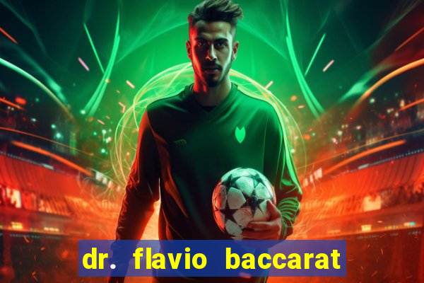 dr. flavio baccarat franco montoro