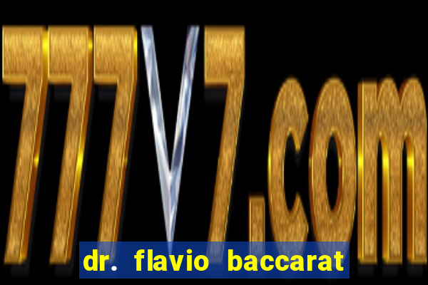 dr. flavio baccarat franco montoro