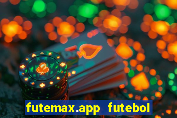 futemax.app futebol ao vivo