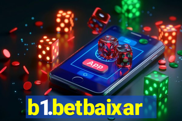 b1.betbaixar