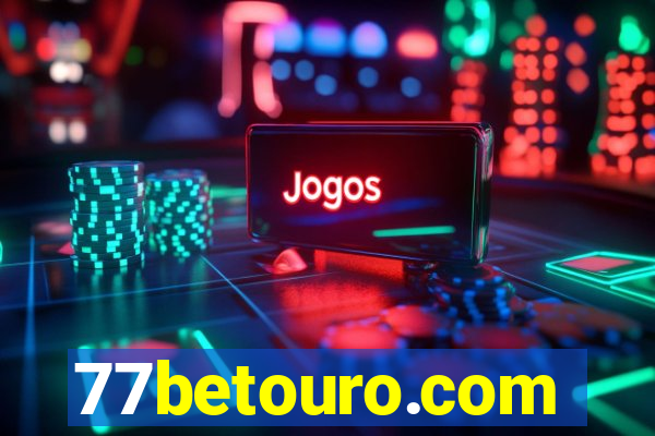 77betouro.com
