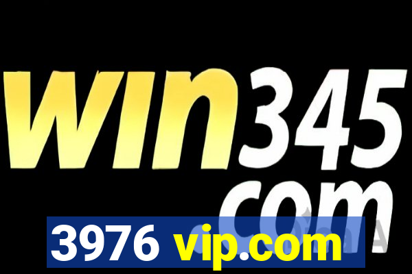 3976 vip.com
