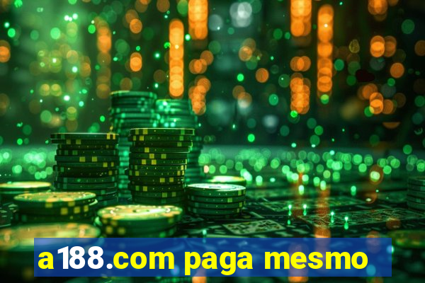 a188.com paga mesmo