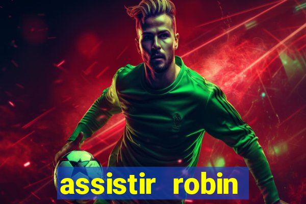 assistir robin hood: o príncipe dos ladr es (1991 dublado)