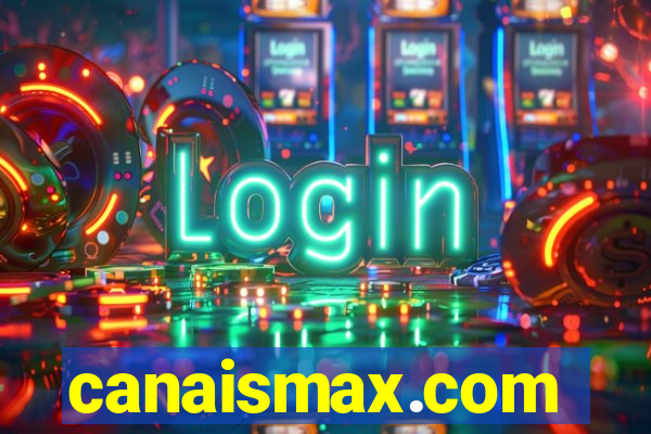 canaismax.com