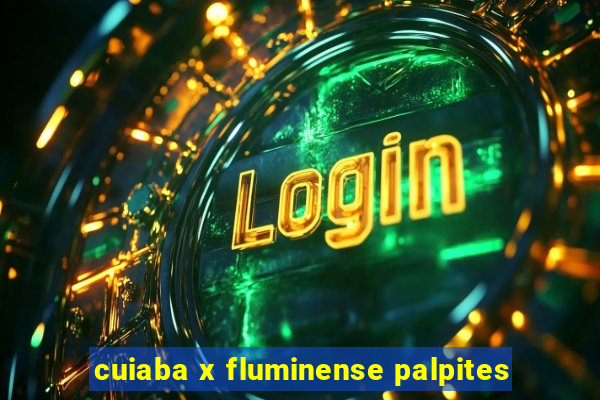 cuiaba x fluminense palpites