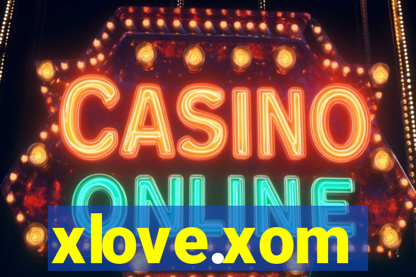 xlove.xom