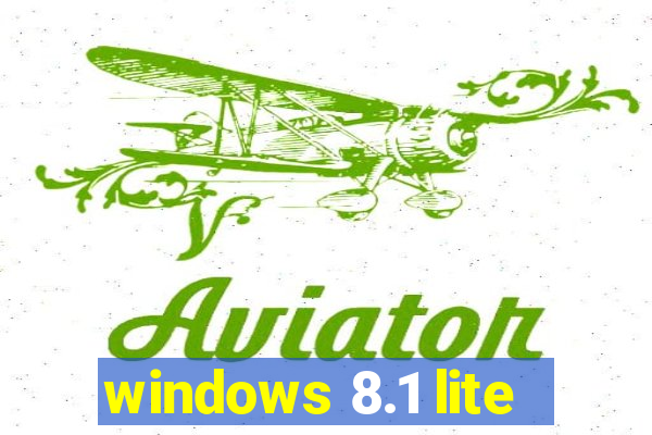 windows 8.1 lite