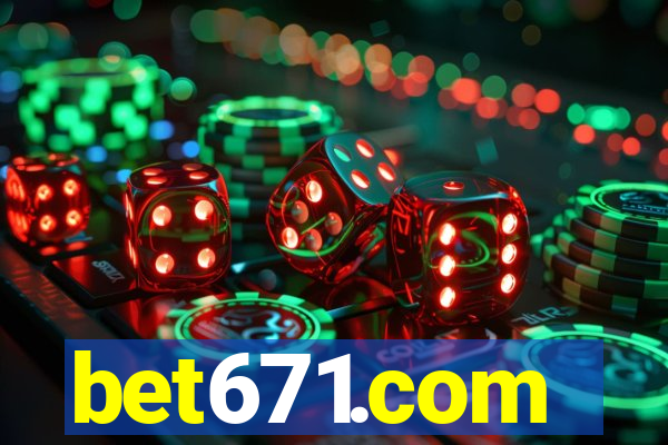 bet671.com