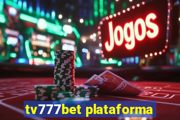 tv777bet plataforma