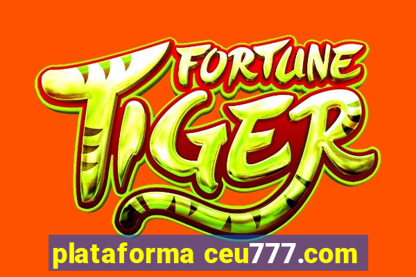 plataforma ceu777.com