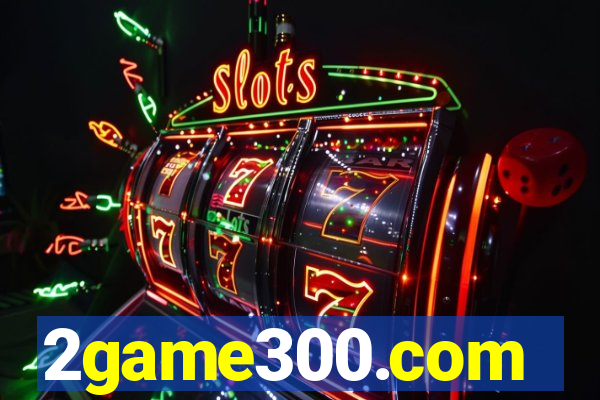 2game300.com