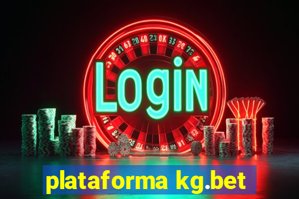 plataforma kg.bet