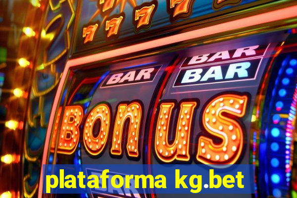 plataforma kg.bet