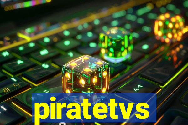 piratetvs