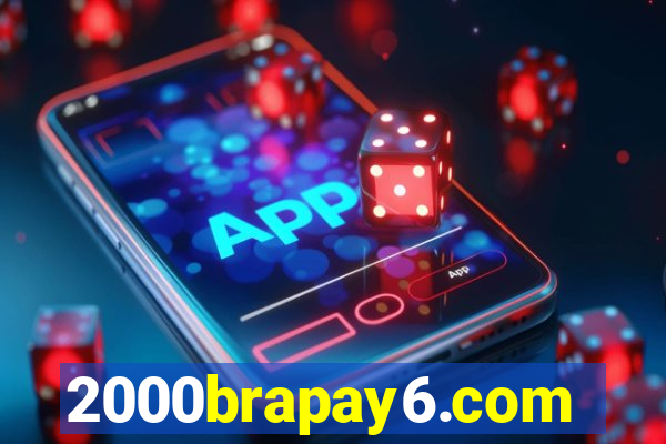 2000brapay6.com