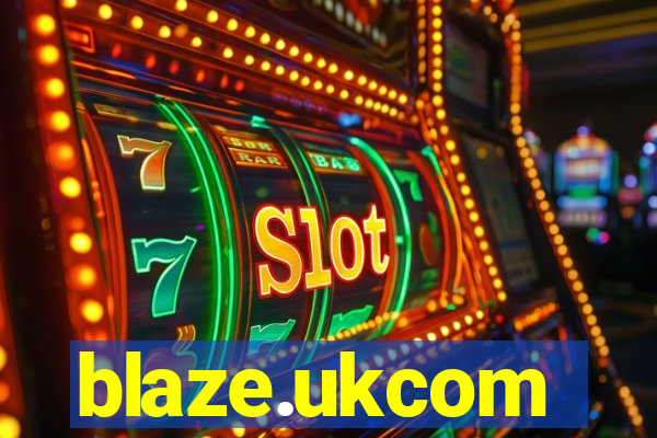 blaze.ukcom