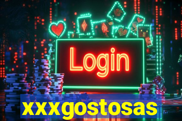 xxxgostosas