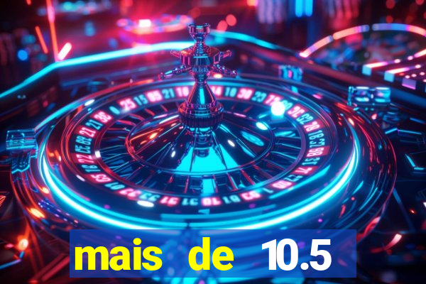 mais de 10.5 escanteios o que significa