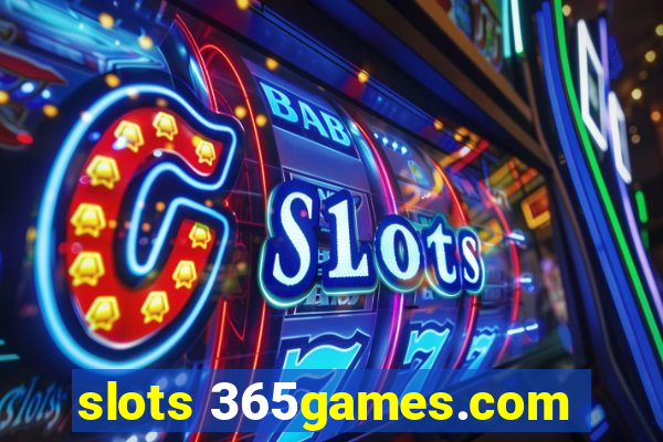 slots 365games.com