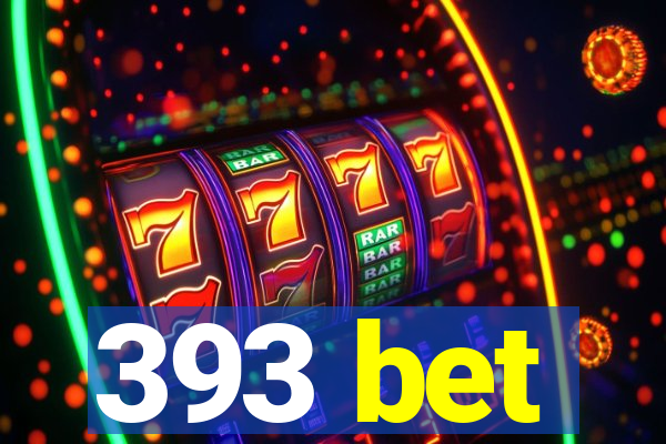 393 bet