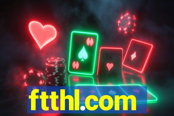 ftthl.com