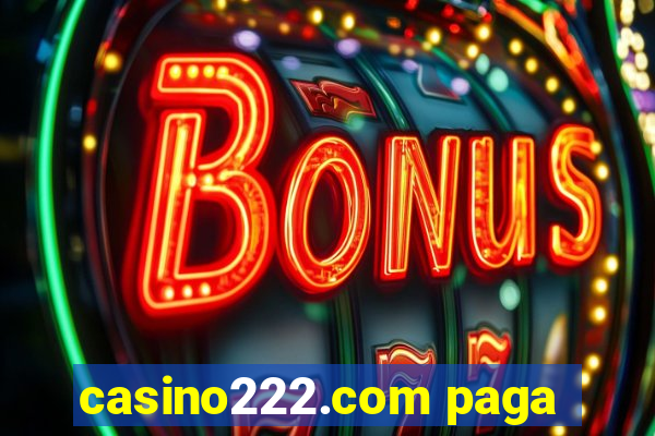 casino222.com paga