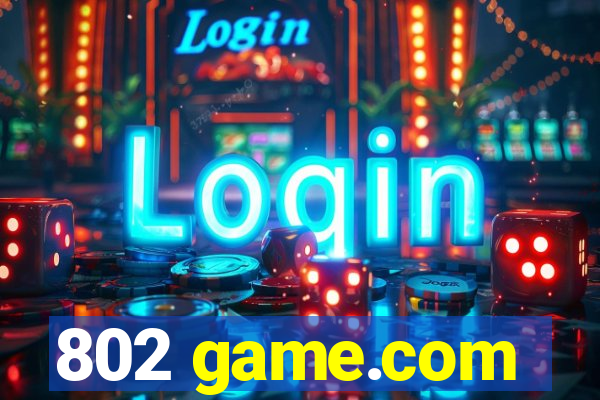 802 game.com