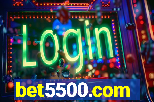 bet5500.com