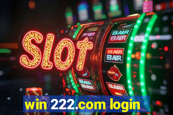 win 222.com login