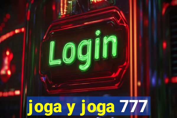 joga y joga 777