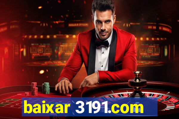 baixar 3191.com