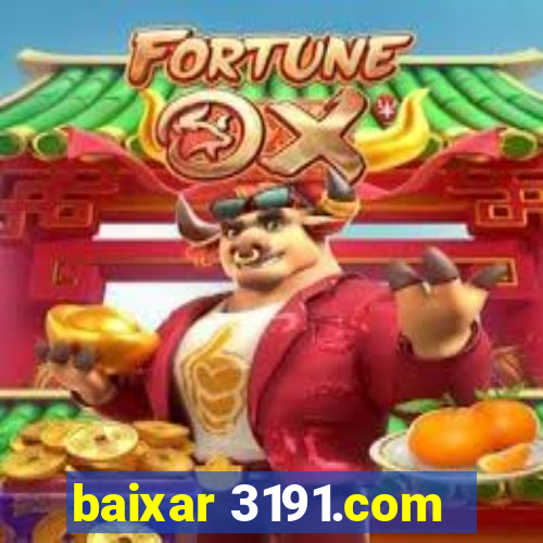 baixar 3191.com