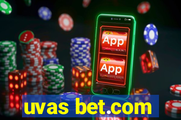 uvas bet.com