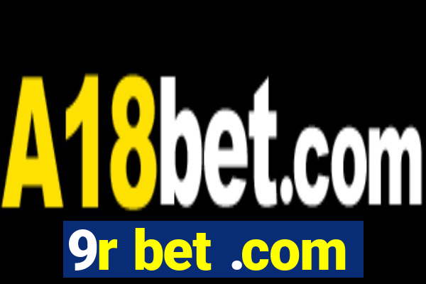 9r bet .com