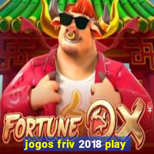 jogos friv 2018 play