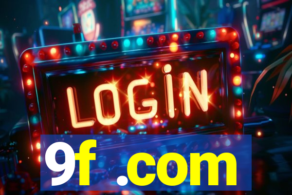 9f .com